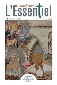 PAROLE ET PRIERE L'ESSENTIEL N 155 MARS 2026