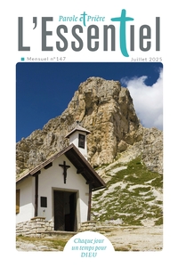 PAROLE ET PRIERE L'ESSENTIEL N 147 JUILLET 2025