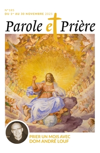 Parole et prière n°185 novembre 2025