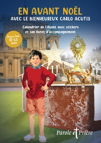 EN AVANT NOEL AVEC CARLO ACUTIS - CALENDRIER DE L'AVENT AVEC STICKERS ET SON LIVRET D'ACCOMPAGNEMENT