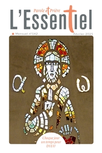 PAROLE ET PRIERE L'ESSENTIEL N 142 FEVRIER 2025