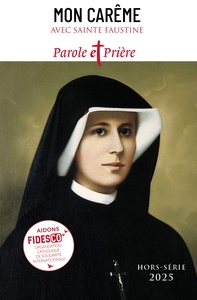 MON CAREME 2025 AVEC SAINTE FAUSTINE