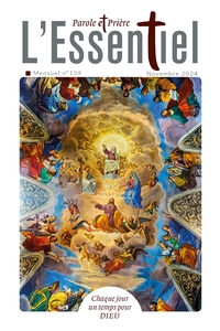 PAROLE ET PRIERE L'ESSENTIEL N 139 NOVEMBRE 2024