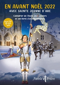 En avant Noël 2022 avec sainte Jeanne d'Arc