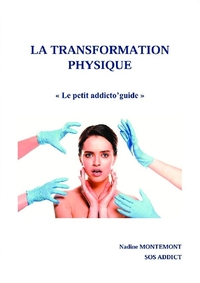 LA TRANSFORMATION PHYSIQUE