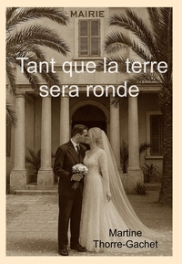  Tant que la terre sera ronde