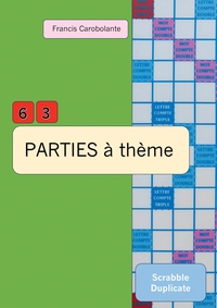 SCRABBLE DUPLICATE - 63 PARTIES A THEME