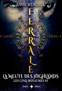 FERRALE - LA MEUTE DES HIGHLANDS
