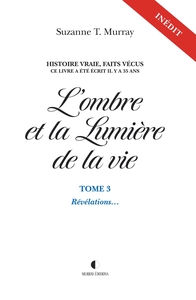 L'OMBRE ET LA LUMIERE DE LA VIE TOME 3