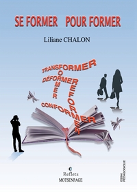 SE FORMER POUR FORMER - L'ECRITURE COMME EXPRESSION D'UNE TRANSFORMATION