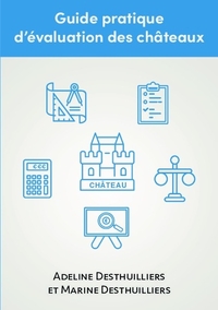 Guide pratique d'évaluation des châteaux