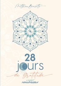 28 JOURS DE GRATITUDE - L'ESPRIT INGOUVERNABLE