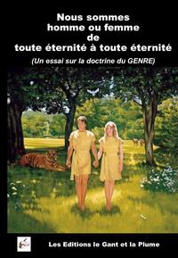 NOUS SOMMES HOMME OU FEMME A JAMAIS