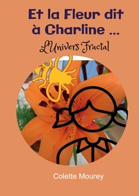 Et la Fleur dit à Charline ...