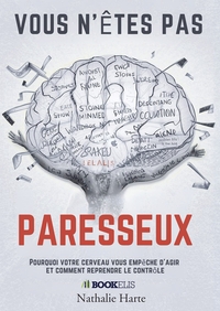 Vous n'êtes pas paresseux