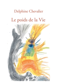 LE POIDS DE LA VIE