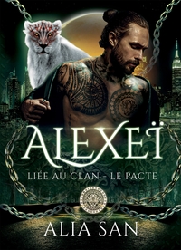 ALEXEI - LIEE AU CLAN - LE PACTE