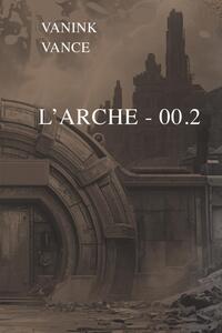 L'ARCHE - 00.2