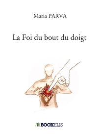 LA FOI DU BOUT DU DOIGT