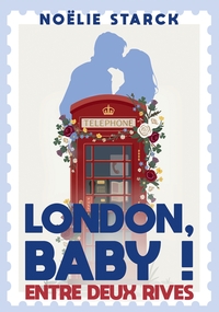 London Baby ! Entre deux rives