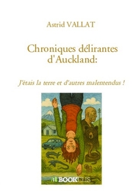 Chroniques délirantes d'Auckland :