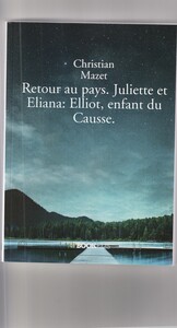 Retour au Pays. Juliette et Eliana. Eliott