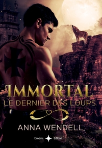 IMMORTAL - LE DERNIER DES LOUPS