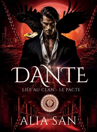 DANTE - LIEE AU CLAN - LE PACTE