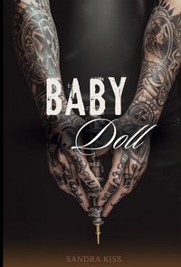 BABY DOLL - EINE TATOWIERTE ROMANZE