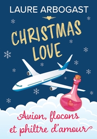 AVION, FLOCONS ET PHILTRE D'AMOUR