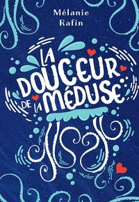 La douceur de la méduse