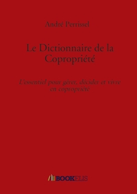 Le Dictionnaire de la Copropriété