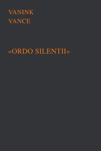 " ORDO SILENTII "