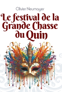 Le festival de la Grande Chasse du Quin