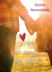 UN ETE PAS COMME LES AUTRES