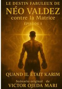 SCE/1 Le destin fabuleux de Néo Valdez