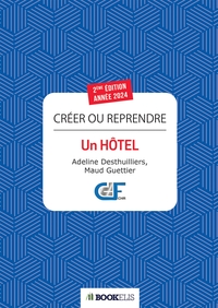 CREER OU REPRENDRE UN HOTEL