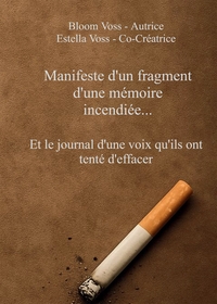 Manifeste d'un fragment d'une mémoire incendiée.