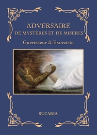 EXPLORATEUR DE MYSTÈRES ET DE MISÈRES