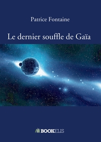 LE DERNIER SOUFFLE DE GAIA