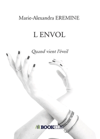 L ENVOL - QUAND VIENT L'EVEIL