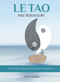 LE TAO, MA BOUSSOLE