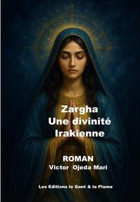 ROMAN -- ZARGHA UNE DIVINITE IRAKIENNE