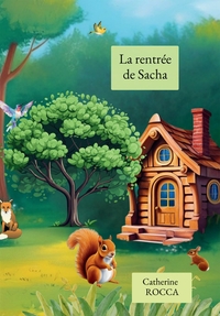 LA RENTREE DE SACHA