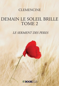 DEMAIN LE SOLEIL BRILLE TOME 2