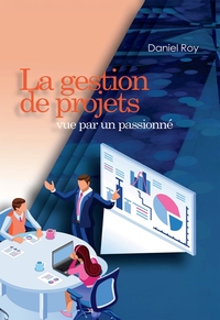 La gestion de projets vue par une passionné