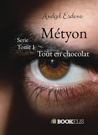 METYON - TOUT EN CHOCOLAT