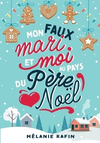 Mon faux mari et moi au pays du Père Noël