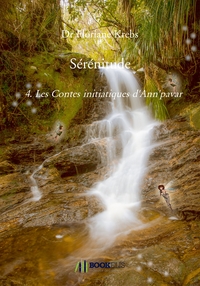 SERENITUDE - 4. LES CONTES INITIATIQUES D'ANN'PAVAR