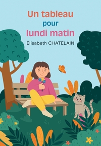 Un tableau pour lundi matin